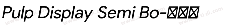 Pulp Display Semi Bo字体转换 Pulp Display Semi Bo字体转换